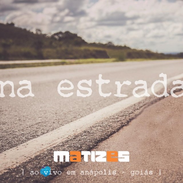Matizes na Estrada, ao Vivo