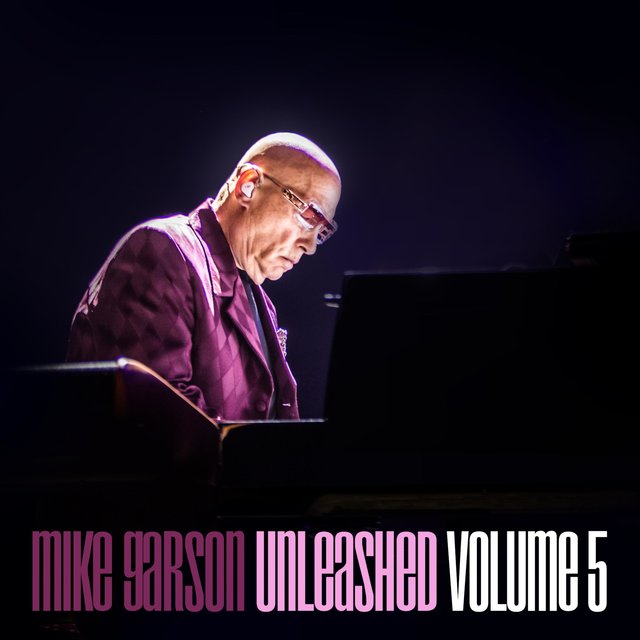Mike Garson Unleashed Volume 5