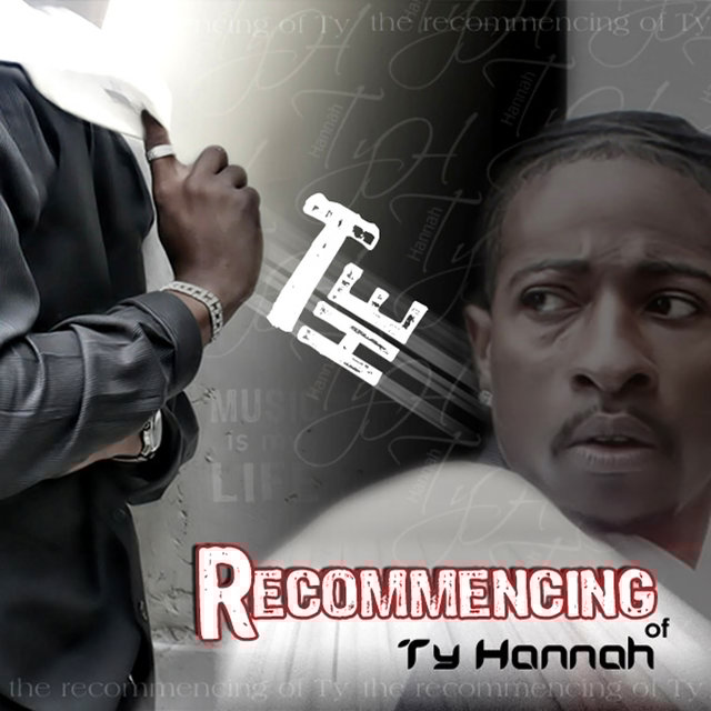 The Recommencing Of Ty Hannah