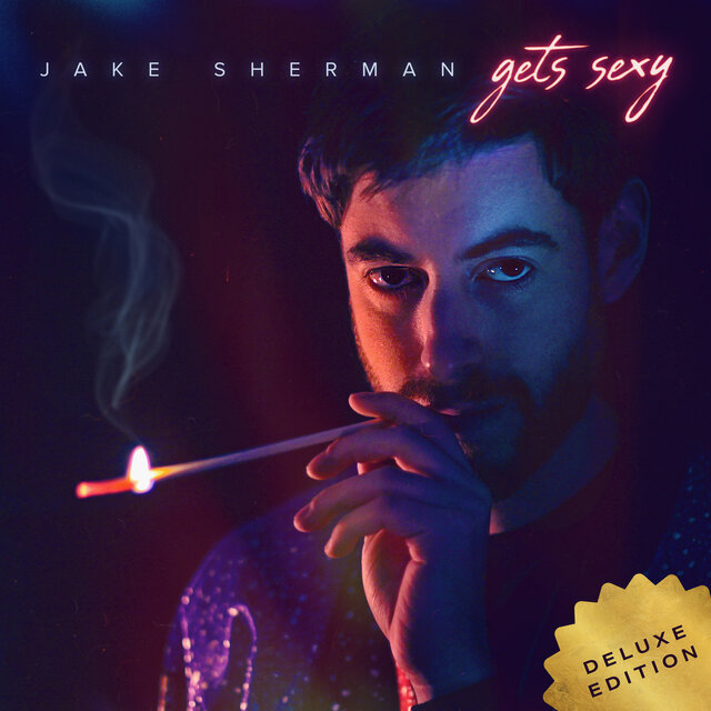 Jake Sherman Gets Sexy (Deluxe Edition)
