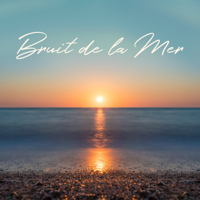 Bruit de la Mer