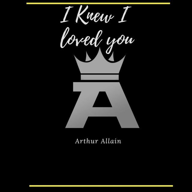 I Knew I Loved You
