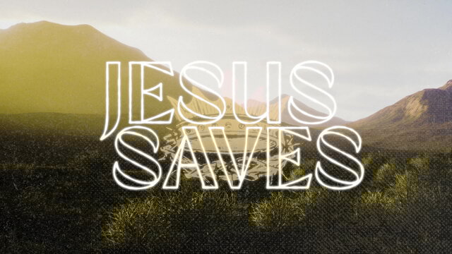 Jesus Saves