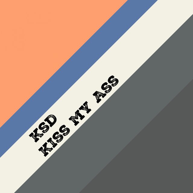 Kiss My Ass