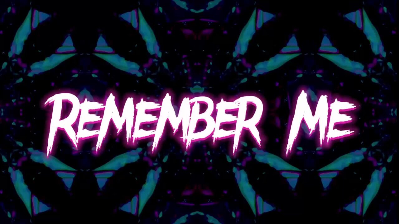 Remember Me (Lyric Video)