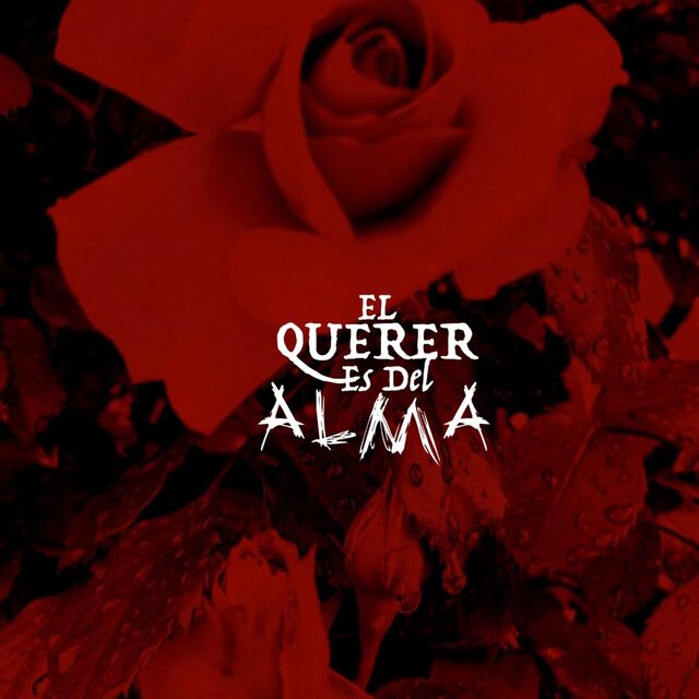 El Querer Es Del Alma