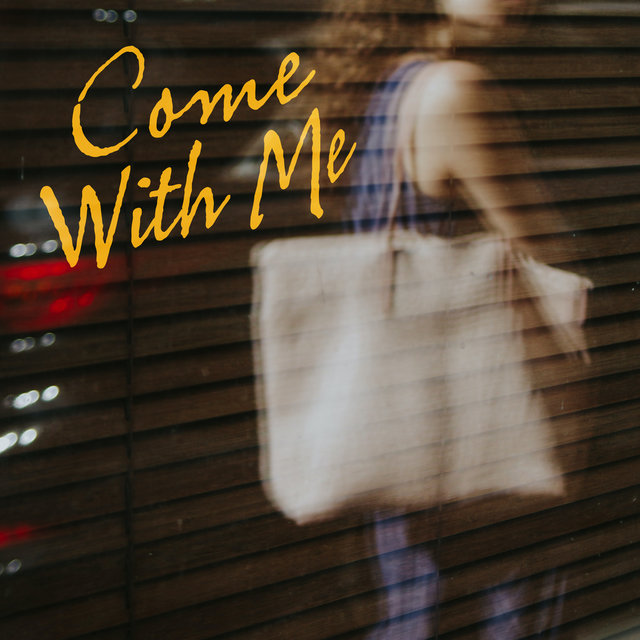 Come With Me