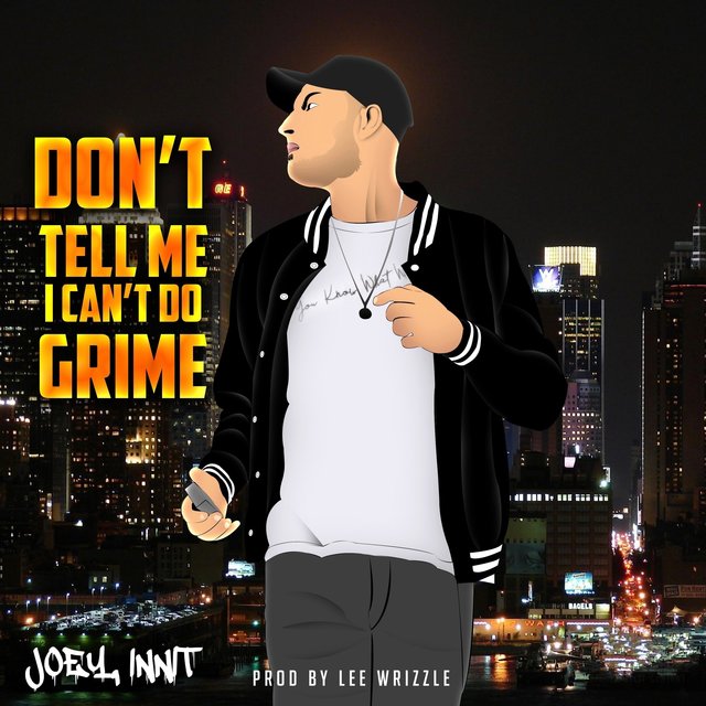 Don't Tell Me I Can't Do Grime