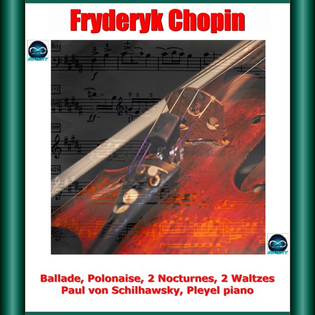 Chopin: Ballade, Polonaise, 2 Nocturnes, 2 Waltzes