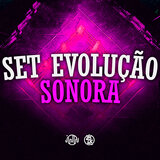 Set Evolução Sonora