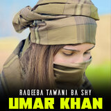 Raqeeba Tawani Ba Shy