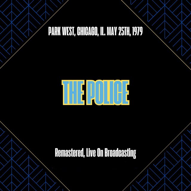 Park West, Chicago, Il. May 25th, 1979 (Remastered, Live On Broadcasting)