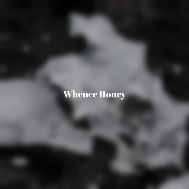 Whence Honey