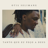 É Tanto Que Eu Peço a Deus