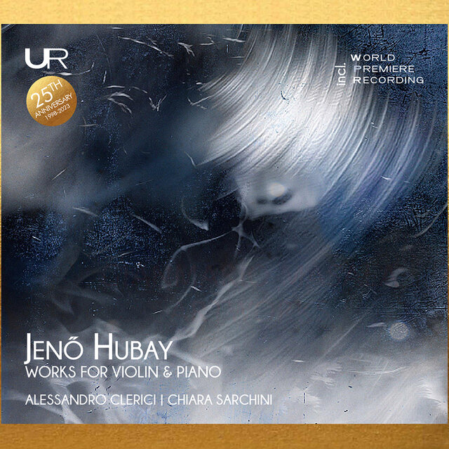 JENO HUBAY: WORKS FOR VIOLIN AND PIANO