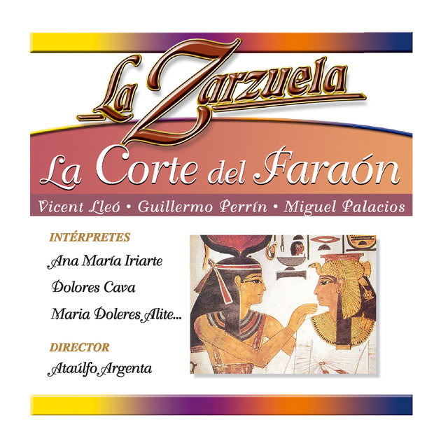 La Zarzuela: La Corte de Faraón
