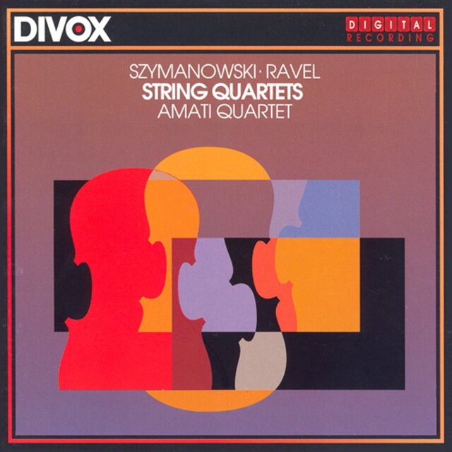 Szymanowski: String Quartet No. 2 / Ravel: String Quartet