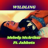 Wildling (feat. Jahkota)