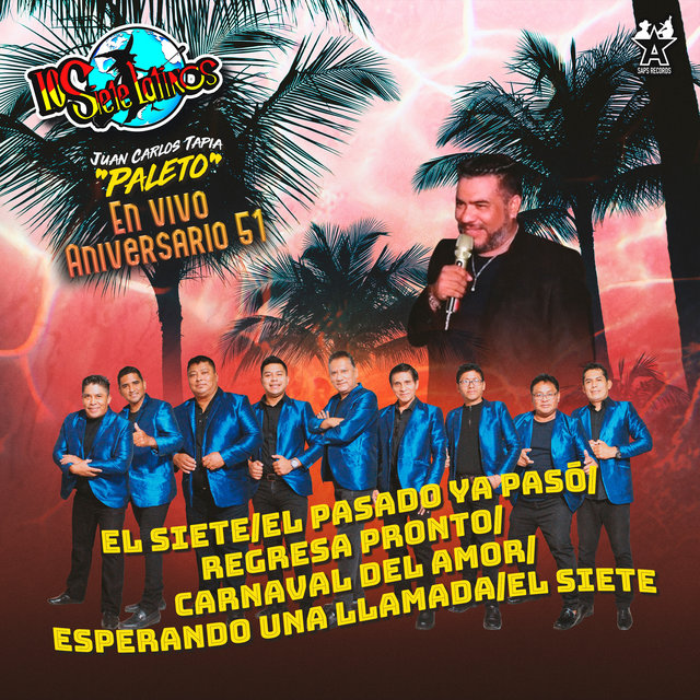 El Siete/El Pasado Ya Pasó/Regresa Pronto/Carnaval del Amor/Esperando una Llamada/El Siete (En Vivo Aniversario 51)