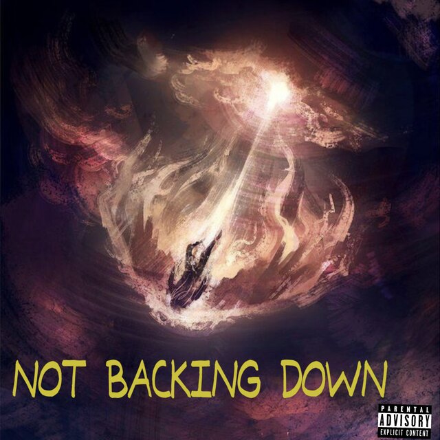 NOT BACKING DOWN