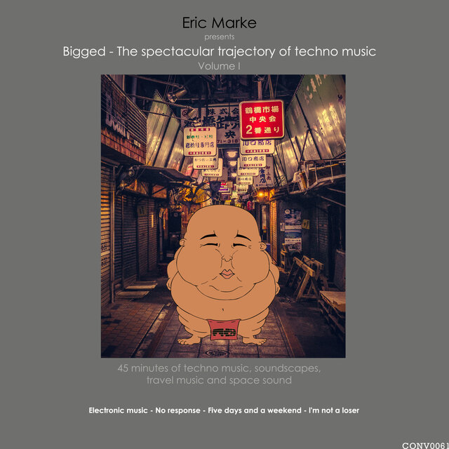 Bigged: The spectacular trajectory of techno music