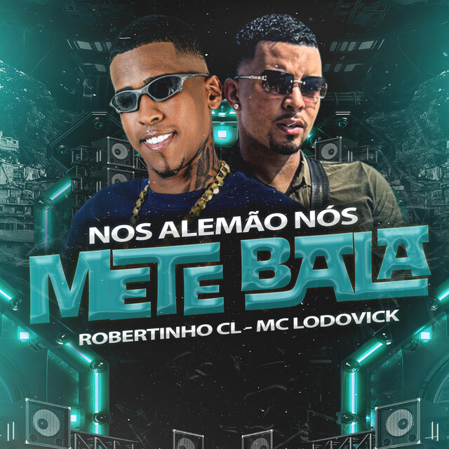Nos Alemão Nós Mete Bala