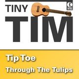 Tip Toe Thru the Tulips with Me (Rerecorded)