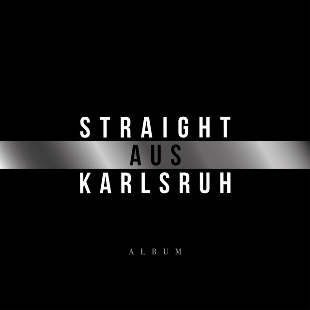 Straight aus Karlsruh
