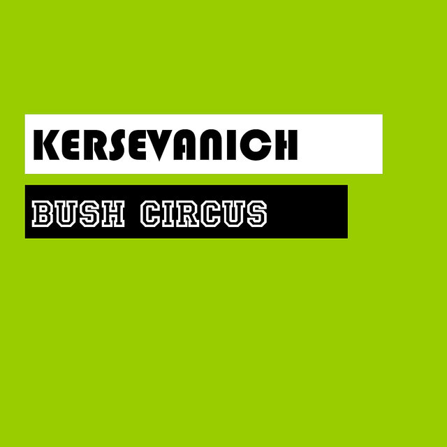 Bush Circus (Digital Only)