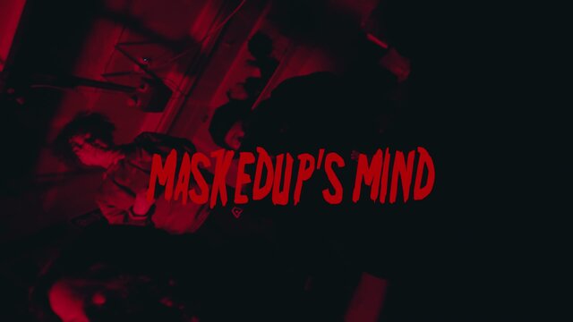 Maskedup's Mind