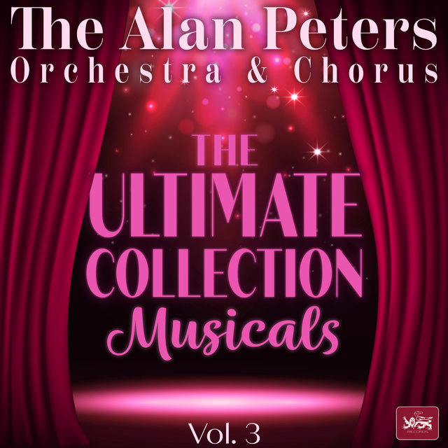 The Ultimate Collection: Musicals, Vol. 3
