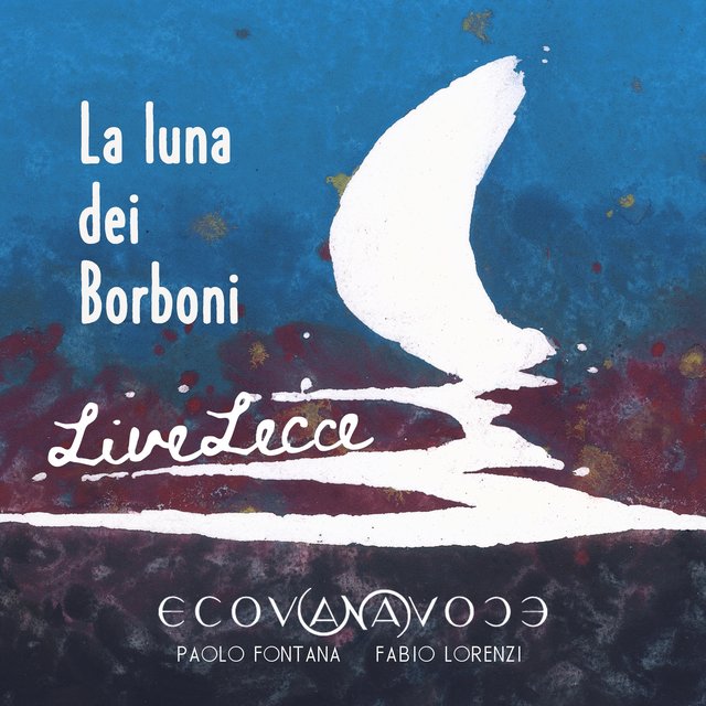 La luna dei Borboni (Live Lecce)