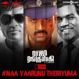 Naa Yaarunu Theriyuma