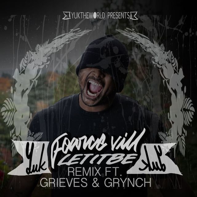 Let It Be (remix) [feat. Grieves & Grynch]