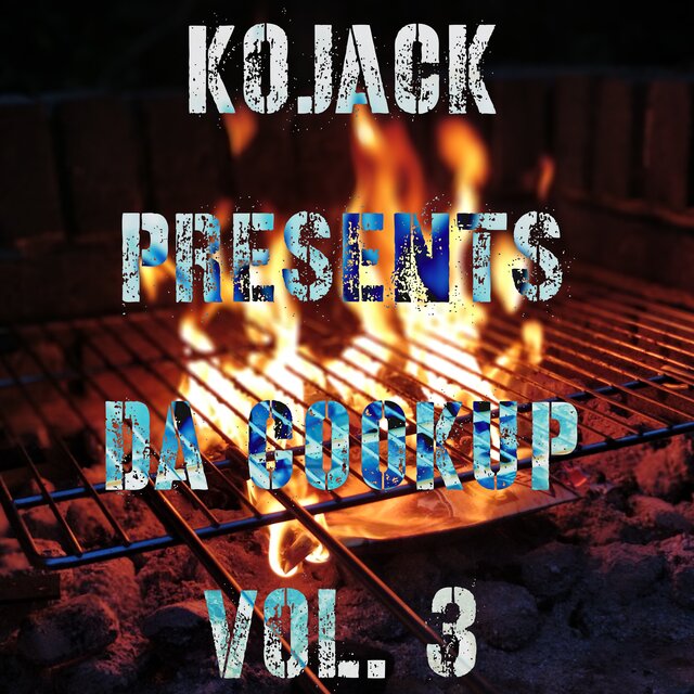 Kojack presents da cookup Vol. 3