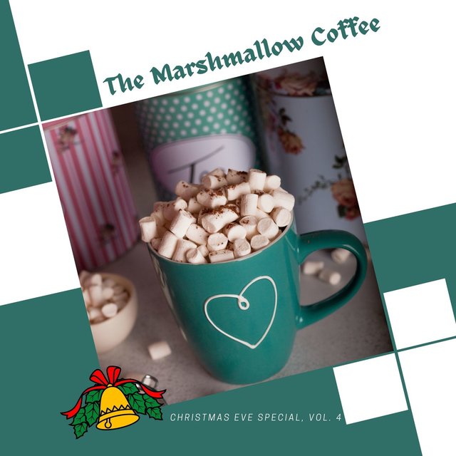 The Marshmallow Coffee - Christmas Eve Special, Vol. 4