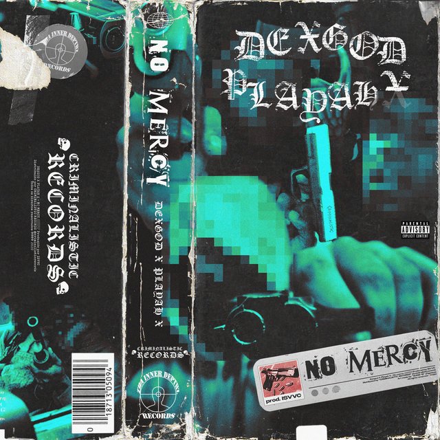 No Mercy (feat. Playah X)