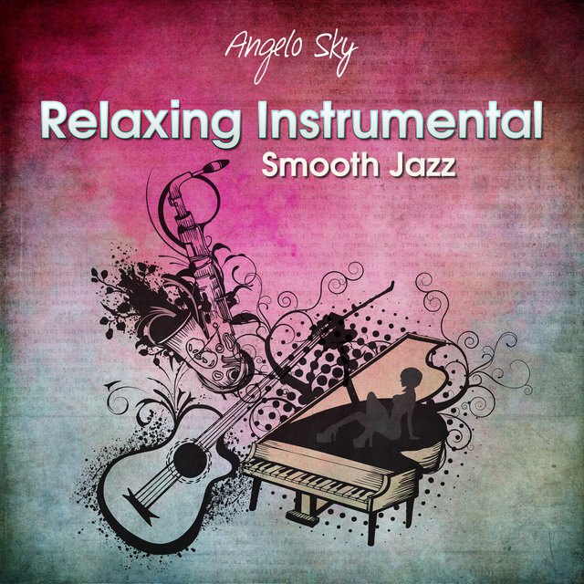 Relaxing Instrumental Smooth Jazz