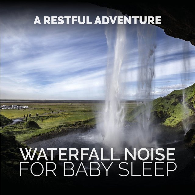 Waterfall Noise for Baby Sleep (A Restful Adventure)