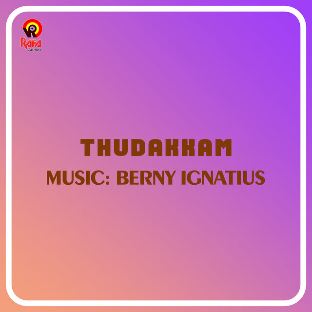 Thudakkam (Original Motion Picture Soundtrack)