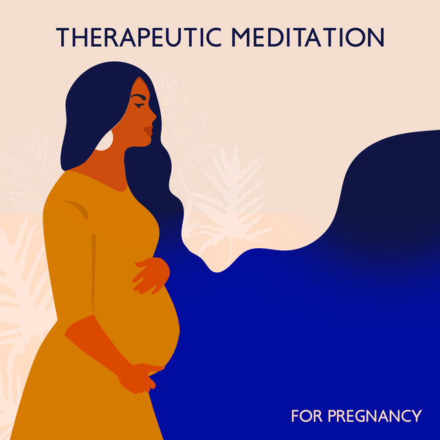 Therapeutic Meditation for Pregnancy (First Trimester)