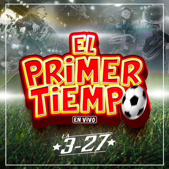 El primer tiempo (En vivo)