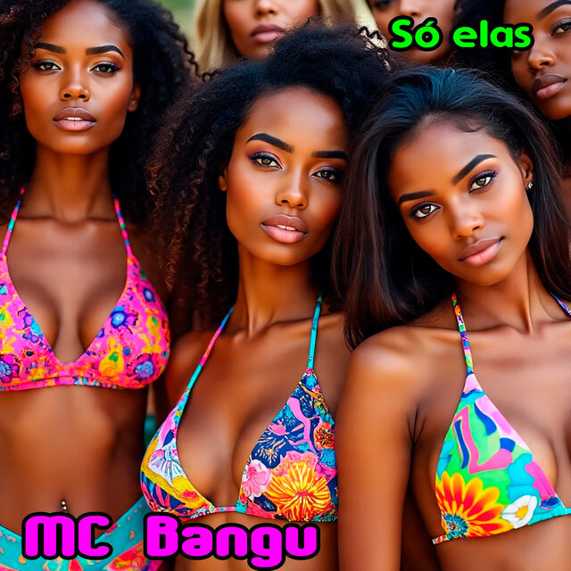 Só elas