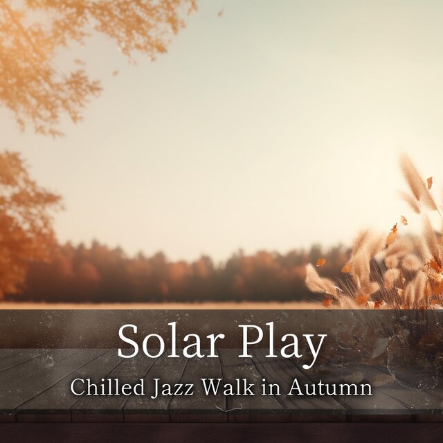 Chilled Jazz Walk in Autumn