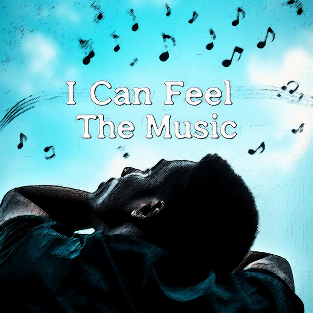 I Can Feel the Music