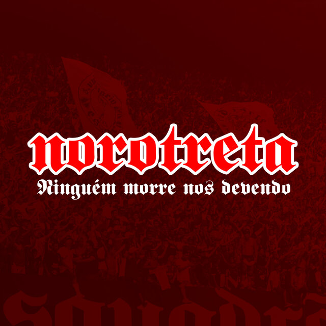 Norotreta Ninguém Morre nos Devendo