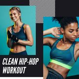 Clean Hip Hop Workout