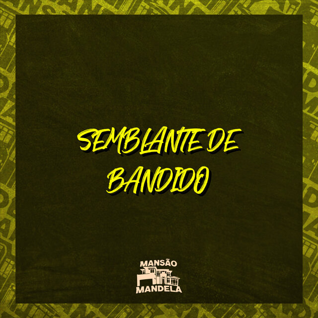 Semblante de Bandido