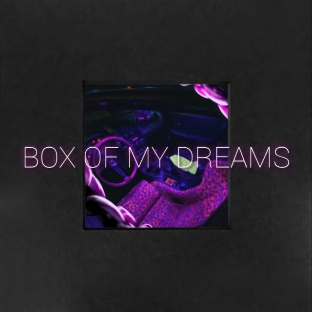 Box of My Dreams