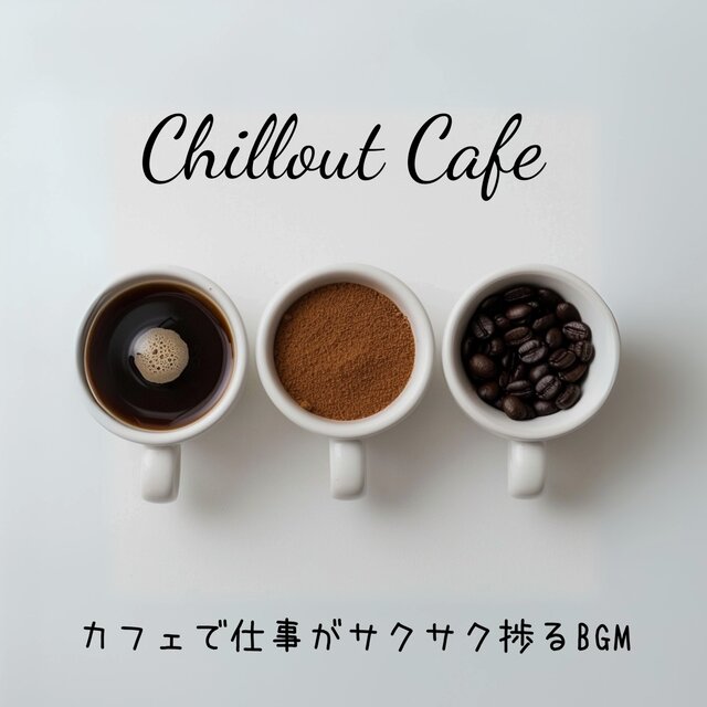 Chillout Cafe - BGM to Make Work Smooth at a Cafe